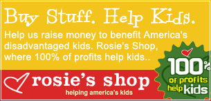 Visit Rosie's Shop! All profits help kids.